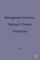 Studies on the Chinese Economy- Management Decision-Making in Chinese Enterprises