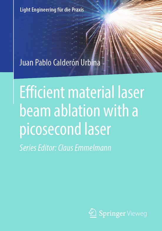 Foto: Efficient material laser beam ablation with a picosecond laser