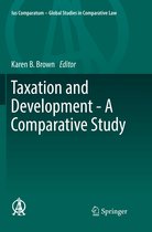 Ius Comparatum - Global Studies in Comparative Law- Taxation and Development - A Comparative Study