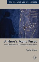 The Holocaust and its Contexts-A Hero’s Many Faces