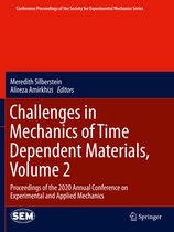 Challenges in Mechanics of Time Dependent Materials Volume 2