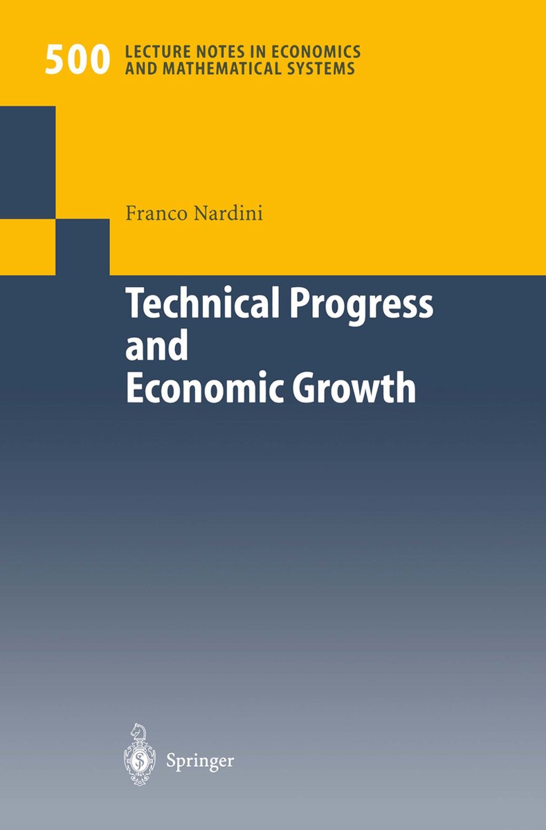 Technical Progress and Economic Growth - Franco Nardini