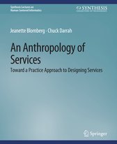 Synthesis Lectures on Human-Centered Informatics-An Anthropology of Services