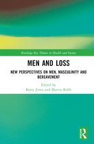 Routledge Key Themes in Health and Society- Men and Loss