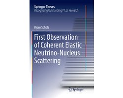 Springer Theses- First Observation of Coherent Elastic Neutrino-Nucleus Scattering