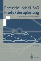 Produktionsplanung, Ablauforganisatorische Aspekte