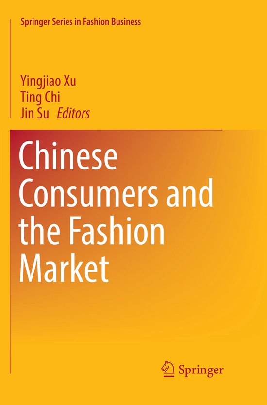 Springer Series in Fashion Business- Chinese Consumers and t ... - cover