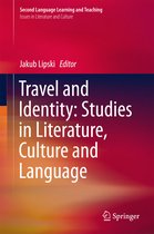 Travel and Identity Studies in Literature Culture and Language
