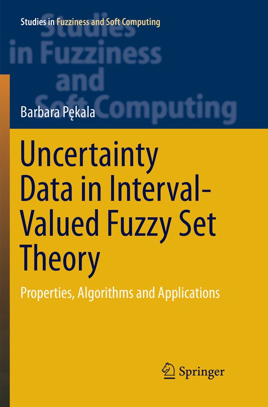 Studies in Fuzziness and Soft Computing367- Uncertainty Data ... - cover