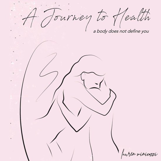 A Journey to Health - A body does not define you - cover