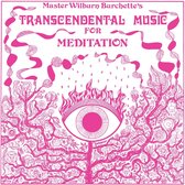 Master Wilburn Burchette - Transcendental Music For Meditation (LP)