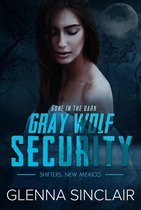 Gray Wolf Security Shifters New Mexico 5 - Gone In The Dark