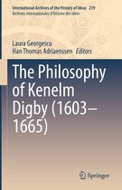 International Archives of the History of Ideas Archives internationales d'histoire des idées 239 - The Philosophy of Kenelm Digby (1603–1665)