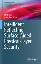 Wireless Networks - Intelligent Reflecting Surface-Aided Physical-Layer Security