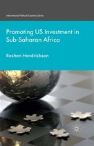 International Political Economy Series - Promoting U.S. Investment in Sub-Saharan Africa