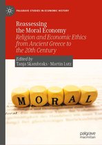 Palgrave Studies in Economic History - Reassessing the Moral Economy