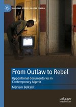 Palgrave Studies in Arab Cinema - From Outlaw to Rebel