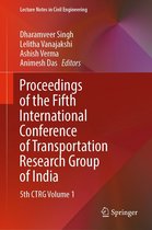 Lecture Notes in Civil Engineering 218 - Proceedings of the Fifth International Conference of Transportation Research Group of India
