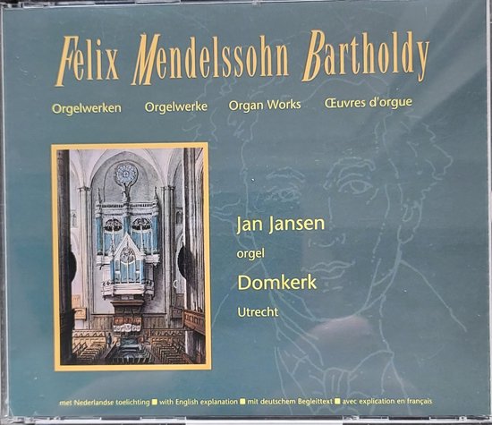 Felix Mendelssohn Bartholdy: orgelwerken