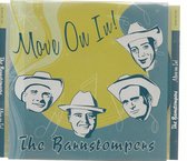 THE BARNSTOMPERS - MOVE ON IN !