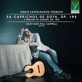 Cristiano Poli Cappelli - Mario Castelnuovo-Tedesco: 24 Caprichos De Goya Op. 195, 3 Preludi Al Circeo (2 CD)