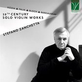 Stefano Zanchetta - Rózsa, Falik, Bloch, Barkauskas: 20th Century Solo Violin Works (CD)