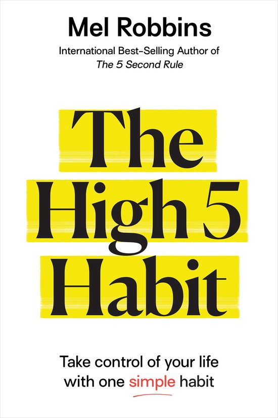Livre "The High 5 Habit" de Mel Robbins, avec le texte "Take control of your life with one simple habit".