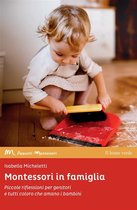 Appunti Montessori 21 - Montessori in famiglia
