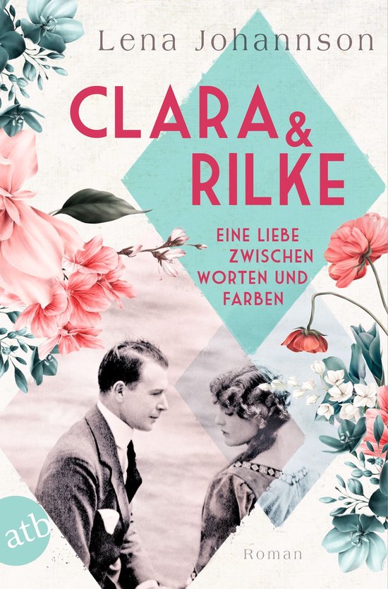 Boekomslag met "CLARA & RILKE EINE LIEBE ZWISCHEN WORTE UND FARBEN" en een vintage portret van een man en vrouw, omringd door bloemen.