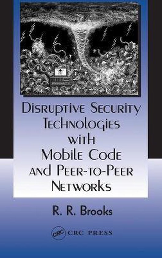 Disruptive Security Technologies with Mobile Code and Peer-t ... - cover