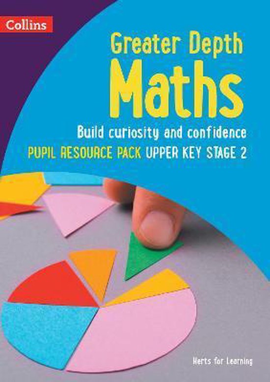 Herts for Learning Greater Depth Maths Pupil Resource Pack Upper Key Stage 2