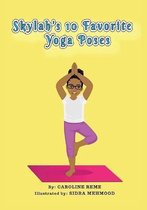 Skylah's 10 favorite yoga poses