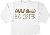 Grote zus shirt-Bekendmaking zwangerschap-only child big sister-wit-goud-Maat 134/146