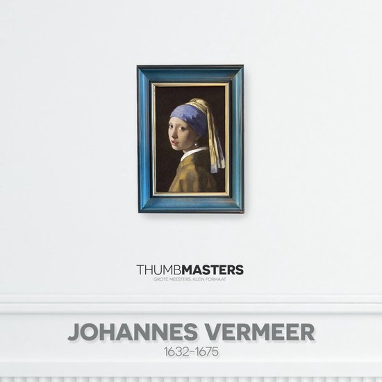 Meisje met de parel | Girl with a pearl earring - 19x24cm  | Thumbmasters | Klein meesterwerk van Johannes Vermeer