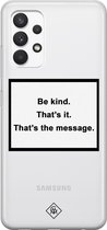 Samsung A32 4G transparant hoesje - Be kind | Samsung A32 4G case | wit | Casimoda