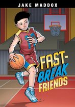 Jake Maddox Sports Stories - Fast-Break Friends