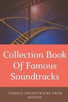 Collection Book Of Famous Soundtracks: Famous Soundtracks From Movies