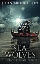 The Sceapig Chronicles- Sea Wolves