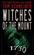 WITCHES of the MOUNT 1730