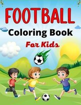 FOOTBALL Coloring Book For Kids
