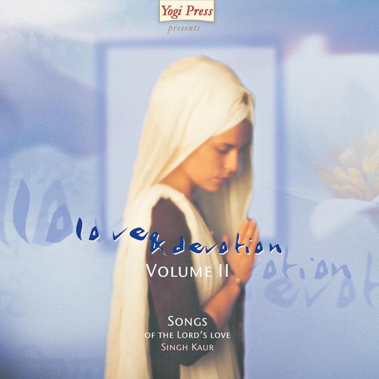 Love & Devotion Volume II (by Singh Kaur)