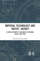 Imperial Technology and ‘Native’ Agency