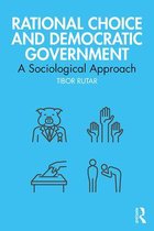 Routledge Studies in Political Sociology - Rational Choice and Democratic Government