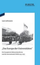 Quellen Und Darstellungen Zur Zeitgeschichte- "Das Europa der Universitäten"