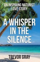 A Whisper in the Silence