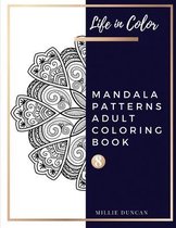 MANDALA PATTERNS ADULT COLORING BOOK (Book 8)