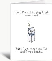 If you were milk I'd sniff you first - Verjaardagskaart met envelop - Grappig - Engels