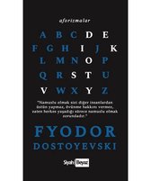 Aforizmalar Fyodor Mihayloviç Dostoyevski