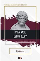 İnsan Nasıl Özgür Olur?