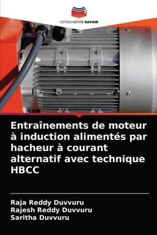 Entrainements de moteur a induction alimentes par hacheur a courant alternatif avec technique HBCC